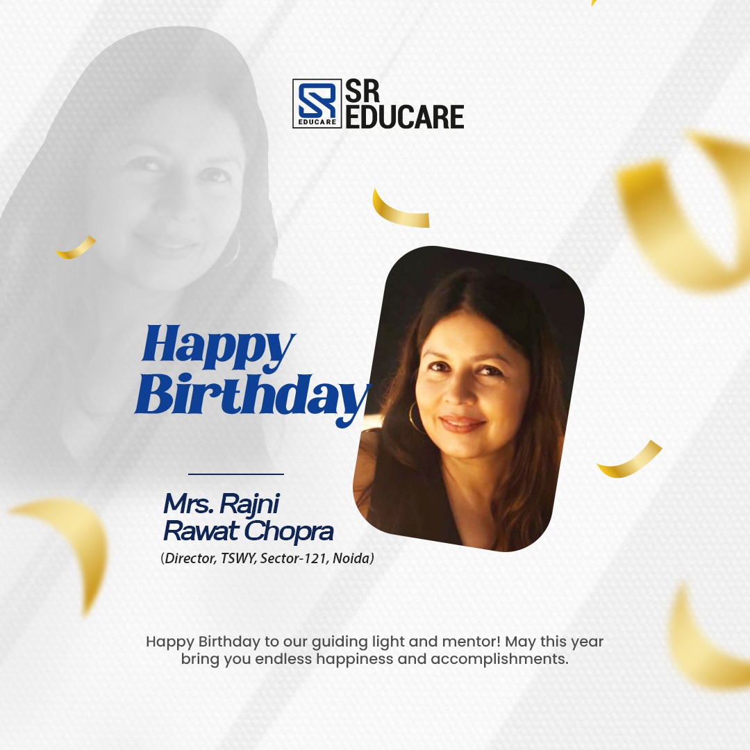 Happy Birthday, Ms. Rajni Rawat Chopra! 🎉✨
Wishing you a day full of smiles, laughter, and beautiful memories that last a lifetime. May this year bring you exciting adventures, unstoppable growth, and endless reasons to celebrate! 💫💐

#HappyBirthday #JoyfulVibes #CelebrateLife #SREducare