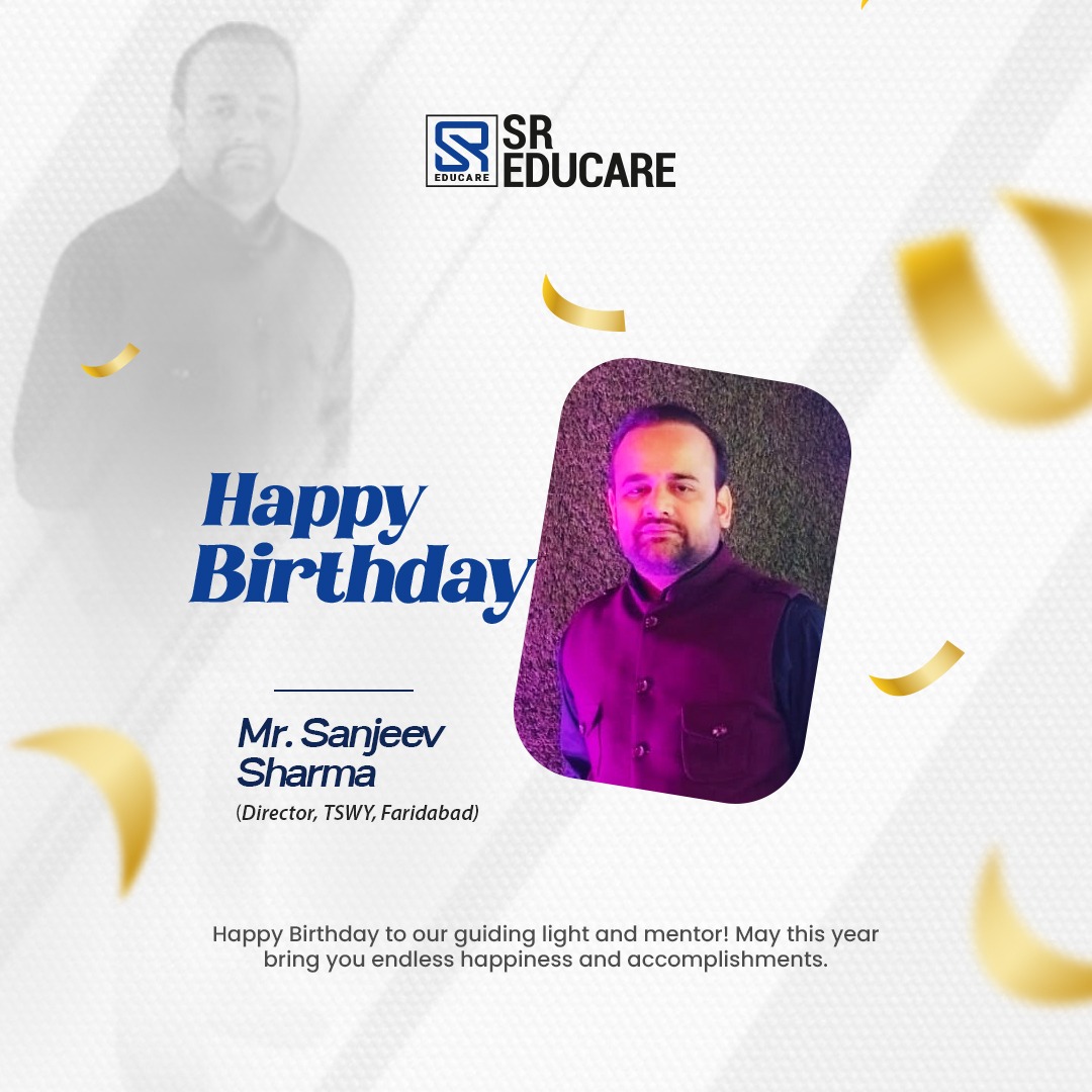 Happy Birthday, Mr. Sanjeev Sharma! 🎉✨
Wishing you a day full of smiles, laughter, and beautiful memories that last a lifetime. May this year bring you exciting adventures, unstoppable growth, and endless reasons to celebrate! 💫💐

#HappyBirthday #JoyfulVibes #CelebrateLife #SREducare