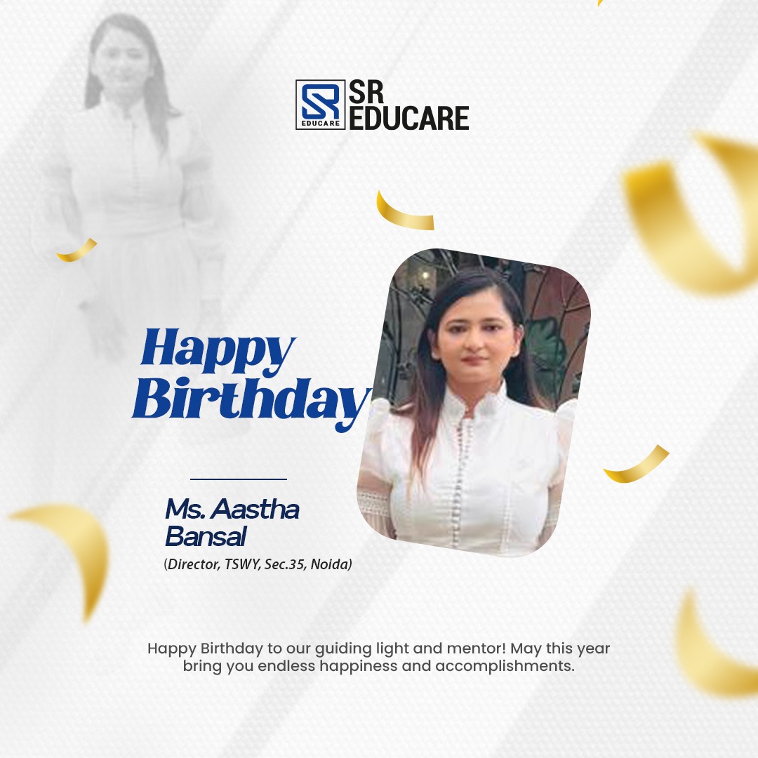 Happy Birthday, Ms. Aastha Bansal! 🎉✨
Wishing you a day full of smiles, laughter, and beautiful memories that last a lifetime. May this year bring you exciting adventures, unstoppable growth, and endless reasons to celebrate! 💫💐

#HappyBirthday #JoyfulVibes #CelebrateLife #SREducare