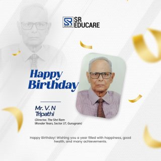Happy Birthday, Mr. V.N Tripathi! 🎉✨
Wishing you a day full of smiles, laughter, and beautiful memories that last a lifetime. May this year bring you exciting adventures, unstoppable growth, and endless reasons to celebrate! 💫💐

#HappyBirthday #JoyfulVibes #CelebrateLife #SREducare