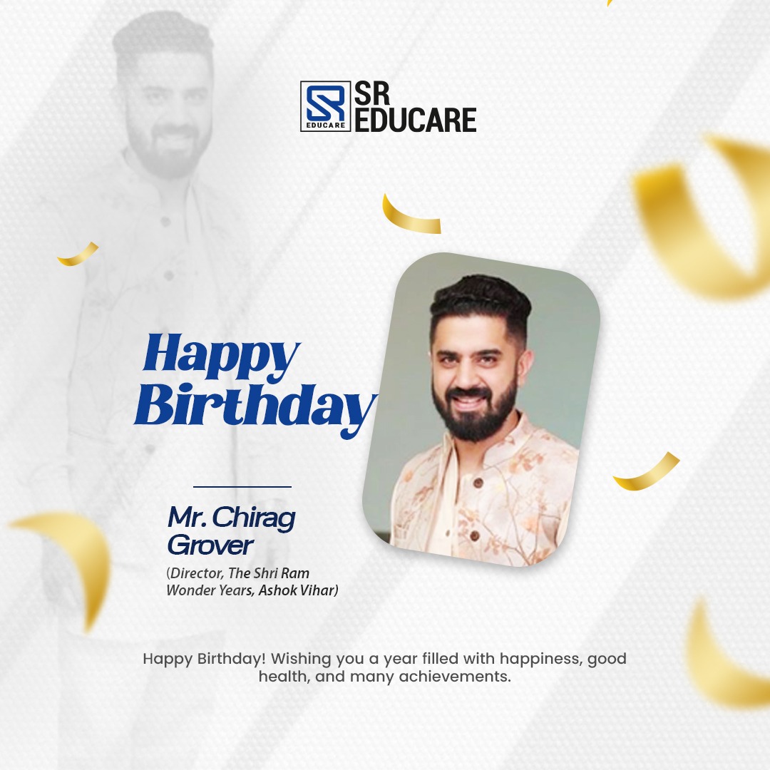 Happy Birthday, Mr. Chirag Grover! 🎉✨
Wishing you a day full of smiles, laughter, and beautiful memories that last a lifetime. May this year bring you exciting adventures, unstoppable growth, and endless reasons to celebrate! 💫💐

#HappyBirthday #JoyfulVibes #CelebrateLife #SREducare