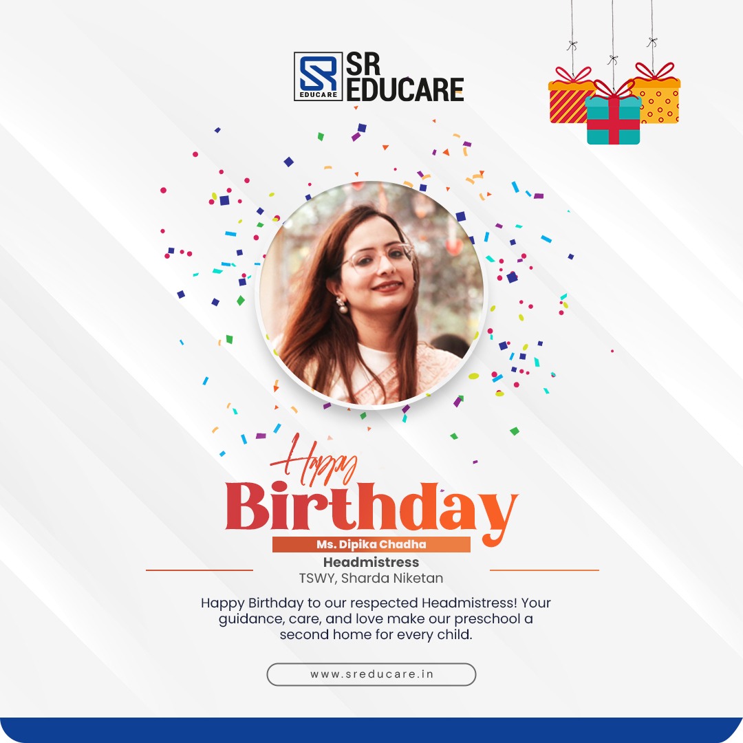 Happy Birthday, Ms. Dipika Chadha! 🎉✨
Wishing you a day full of smiles, laughter, and beautiful memories that last a lifetime. May this year bring you exciting adventures, unstoppable growth, and endless reasons to celebrate! 💫💐

#HappyBirthday #JoyfulVibes #CelebrateLife #SREducare