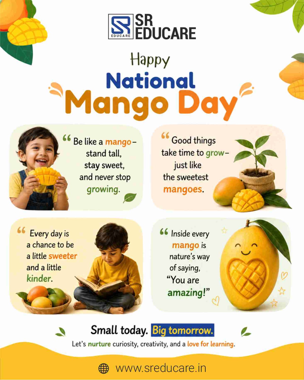 National Mango Day! 🌞

Sweet, juicy, and loved by all—mangoes truly are the king of fruits! From refreshing smoothies to delicious desserts and fresh slices on a sunny day, every bite is a taste of happiness.

Let's celebrate the season with nature's sweetest gift and enjoy the vibrant flavors that bring smiles to every age.

Wishing everyone a delicious and joyful National Mango Day! 🥭💛

#NationalMangoDay #KingOfFruits #MangoSeason #SummerDelights #FruitLovers #HealthyEating #CelebrateNature #SweetMoments #SREducare
